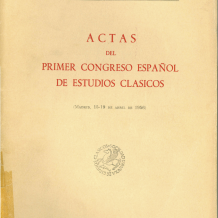Actas del Primer Congreso Español de Estudios Clásicos