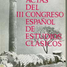 Actas del III Congreso Español de Estudios Clásicos